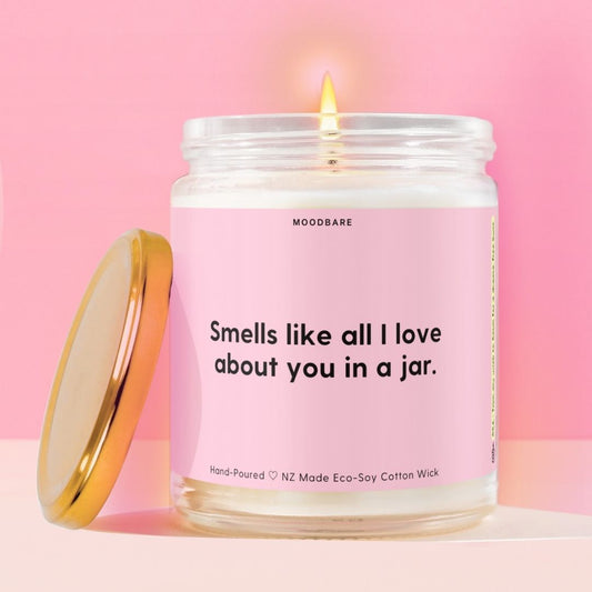 Smells like all I love about you in a jar.