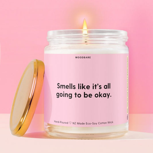 Smells like it’s all going to be okay.